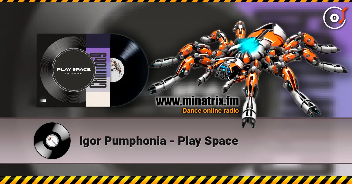 Igor Pumphonia - Play Space escuchar online en alta calidad | Minatrix.FM