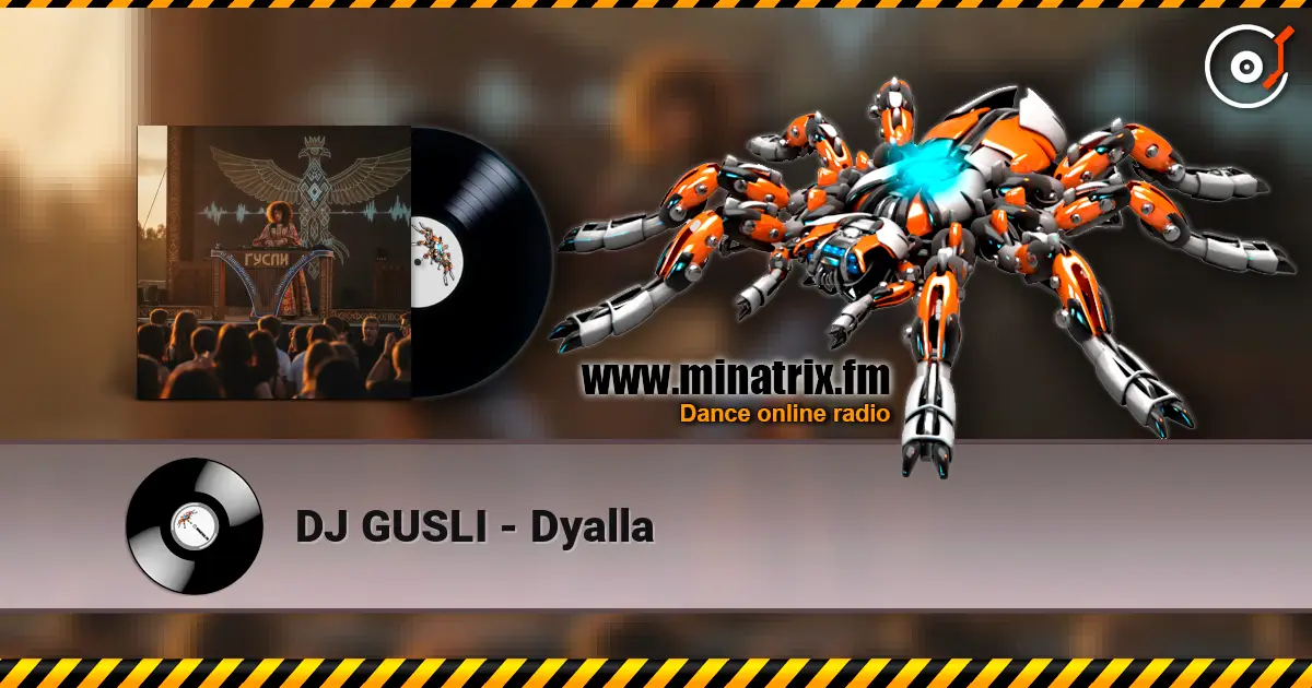 DJ GUSLI - Dyalla escuchar online en alta calidad | Minatrix.FM