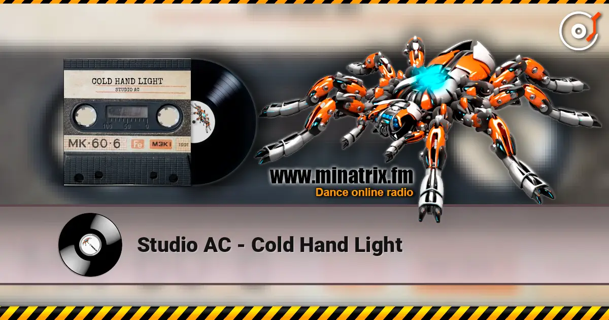 Studio AC - Cold Hand Light escuchar online en alta calidad | Minatrix.FM