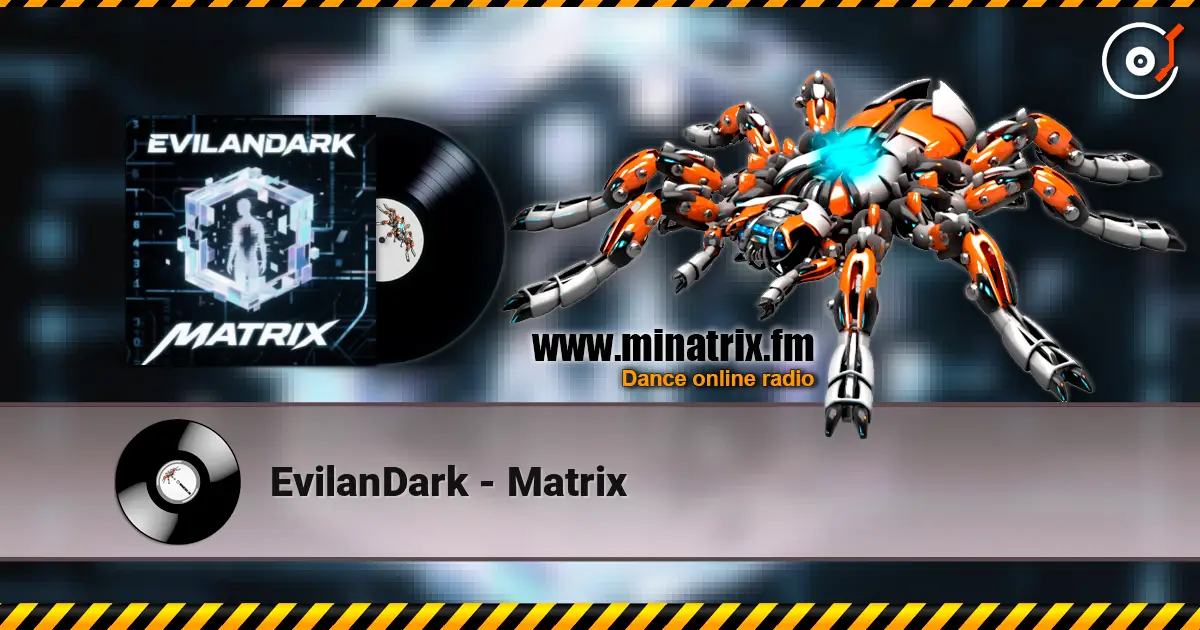 EvilanDark - Matrix escuchar online en alta calidad | Minatrix.FM