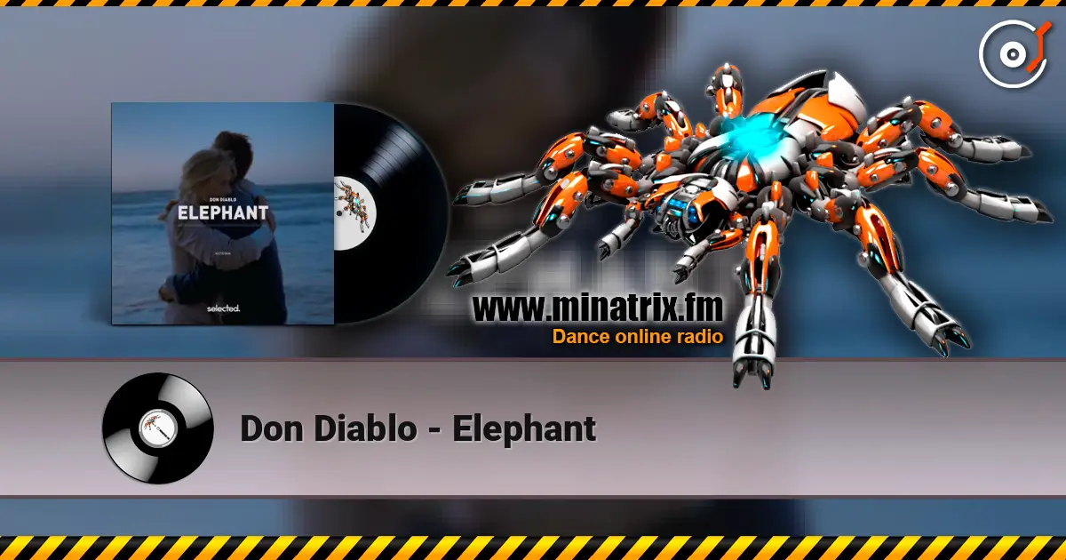 Don Diablo - Elephant escuchar online en alta calidad | Minatrix.FM