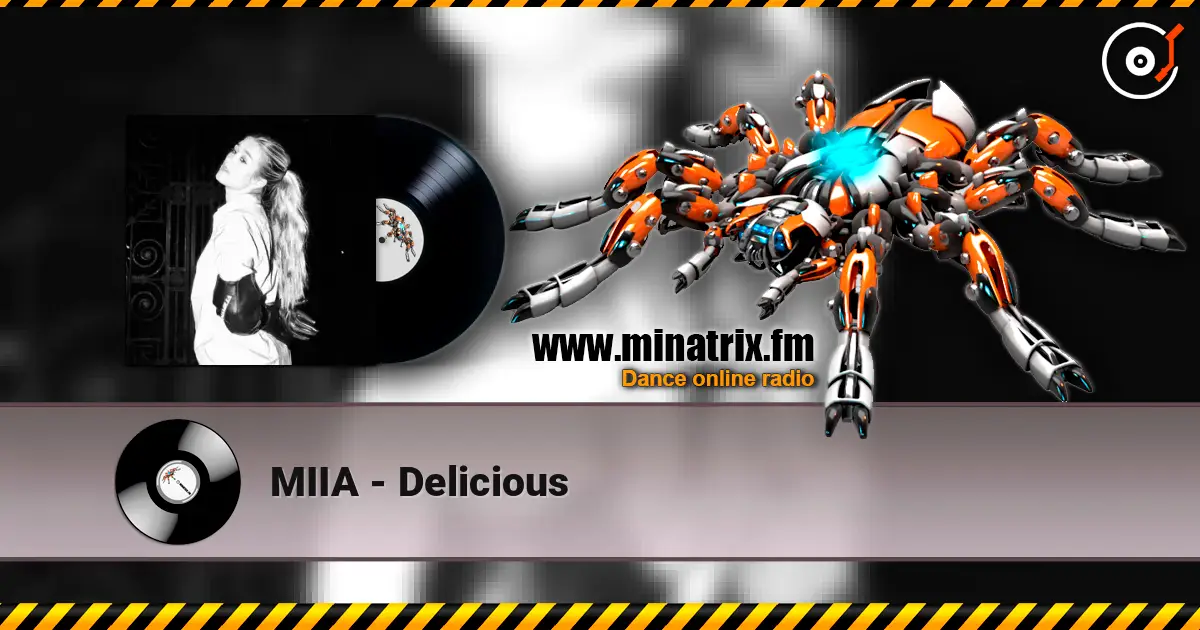 MIIA - Delicious escuchar online en alta calidad | Minatrix.FM