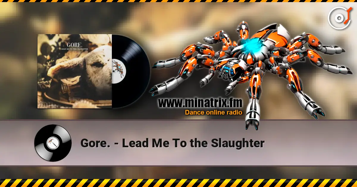 Gore. - Lead Me To the Slaughter escuchar online en alta calidad | Minatrix.FM