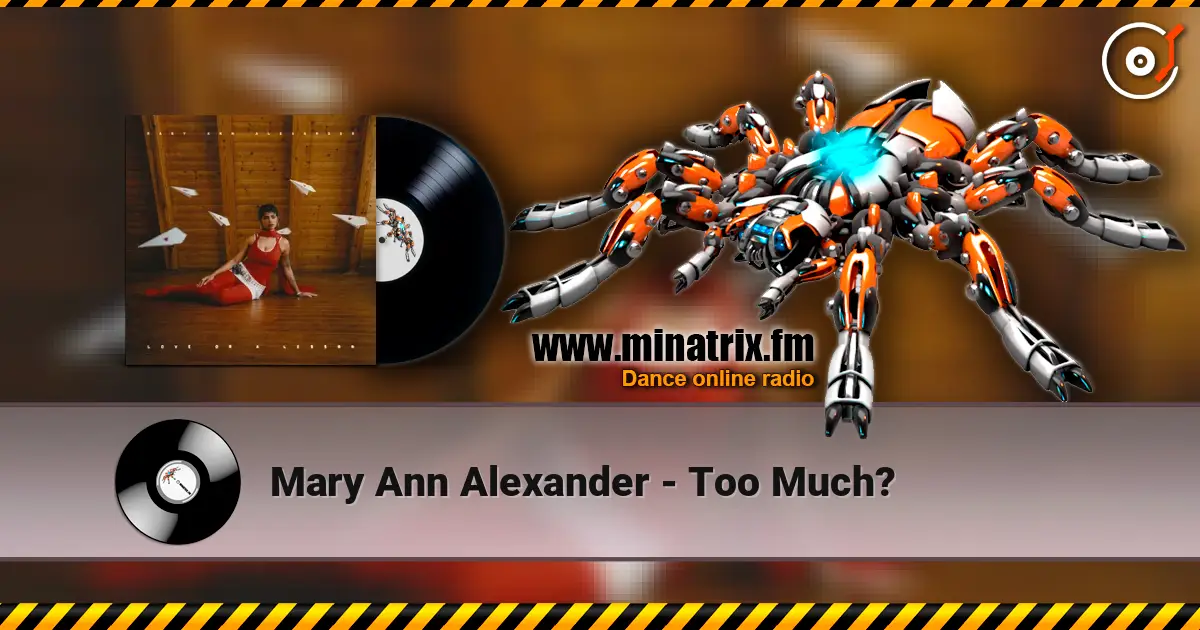 Mary Ann Alexander - Too Much? escuchar online en alta calidad | Minatrix.FM