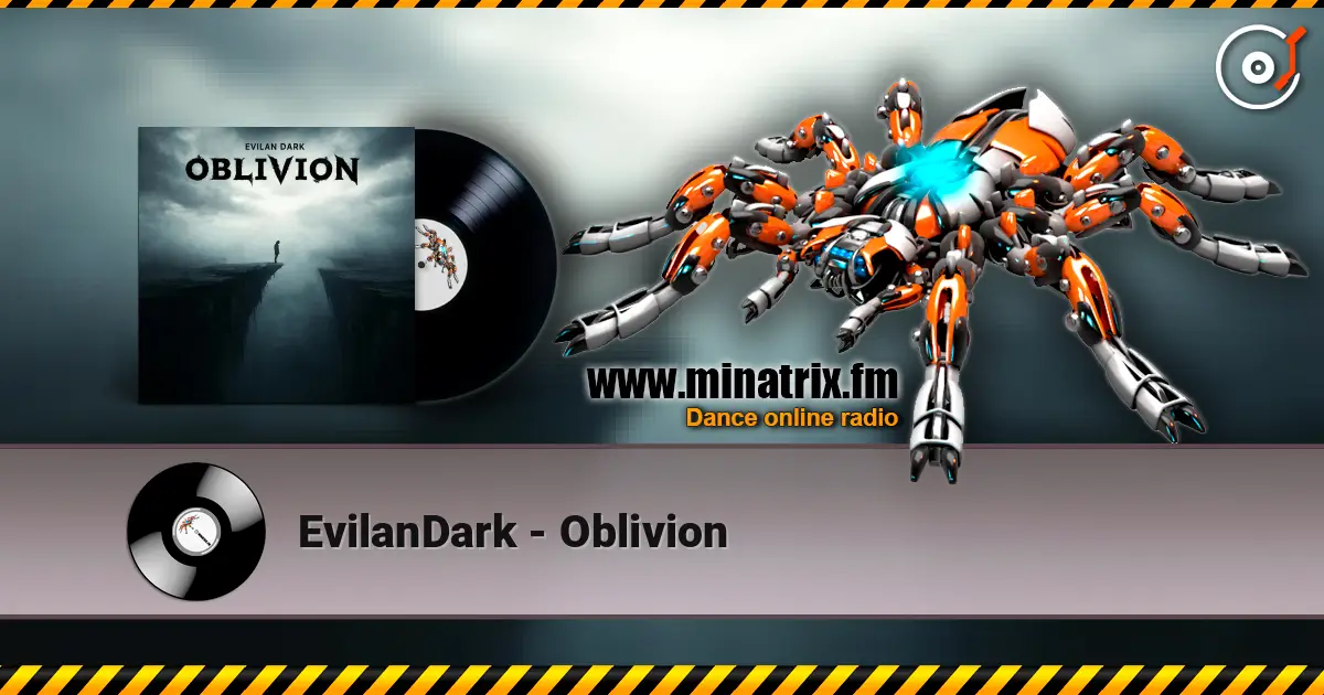 EvilanDark - Oblivion escuchar online en alta calidad | Minatrix.FM