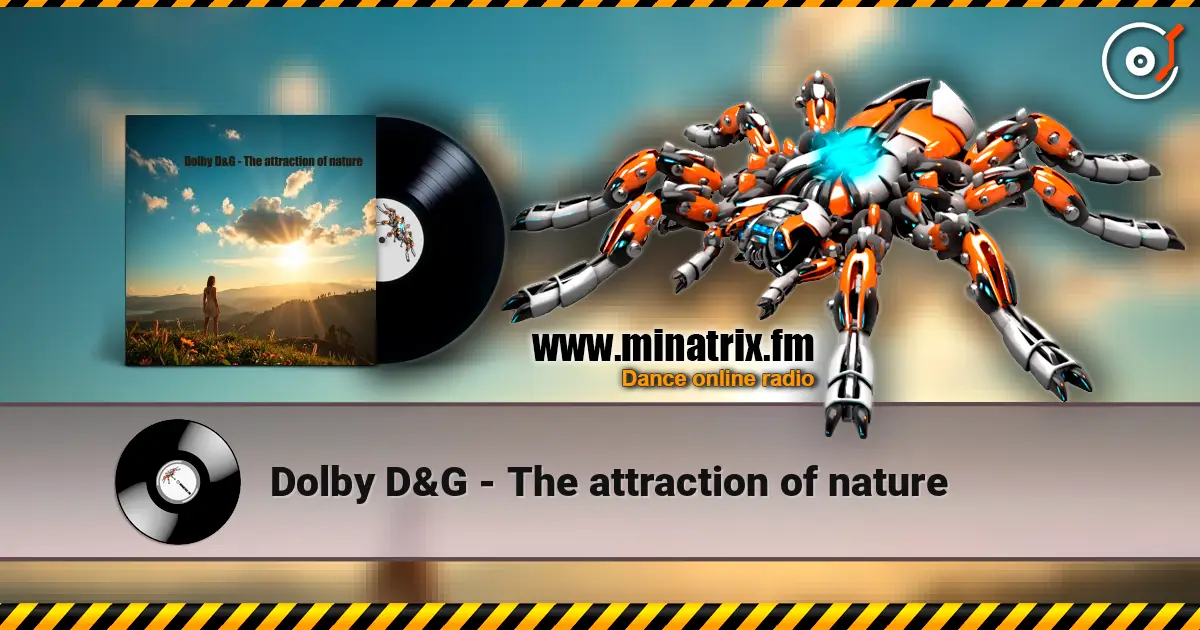Dolby D&G - The attraction of nature escuchar online en alta calidad | Minatrix.FM