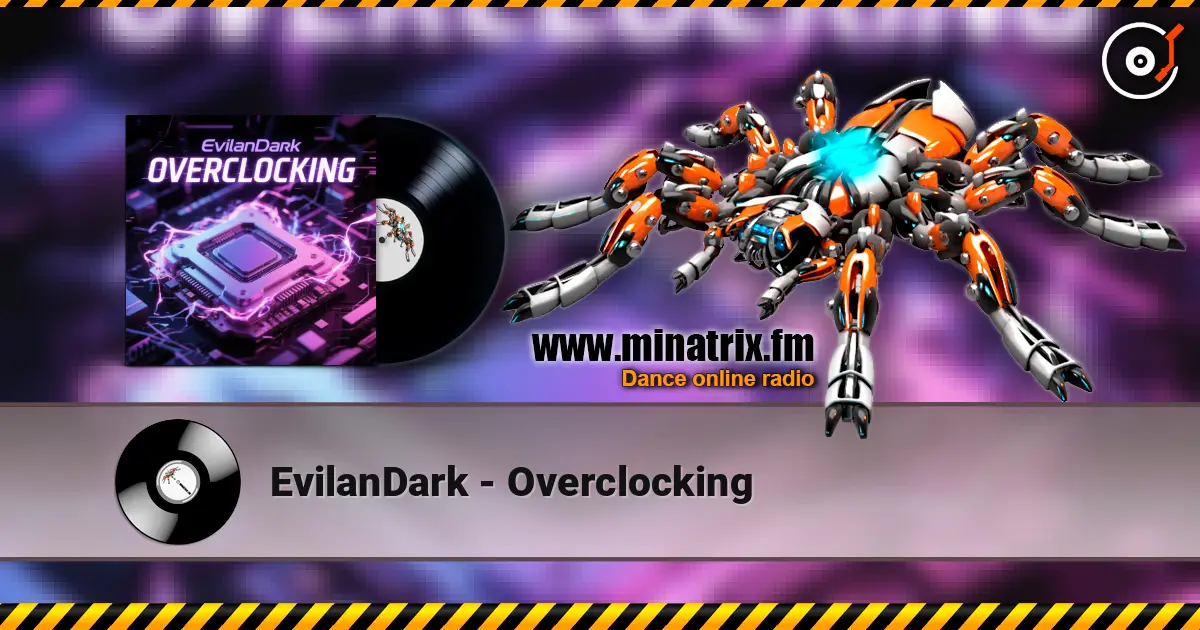 EvilanDark - Overclocking escuchar online en alta calidad | Minatrix.FM