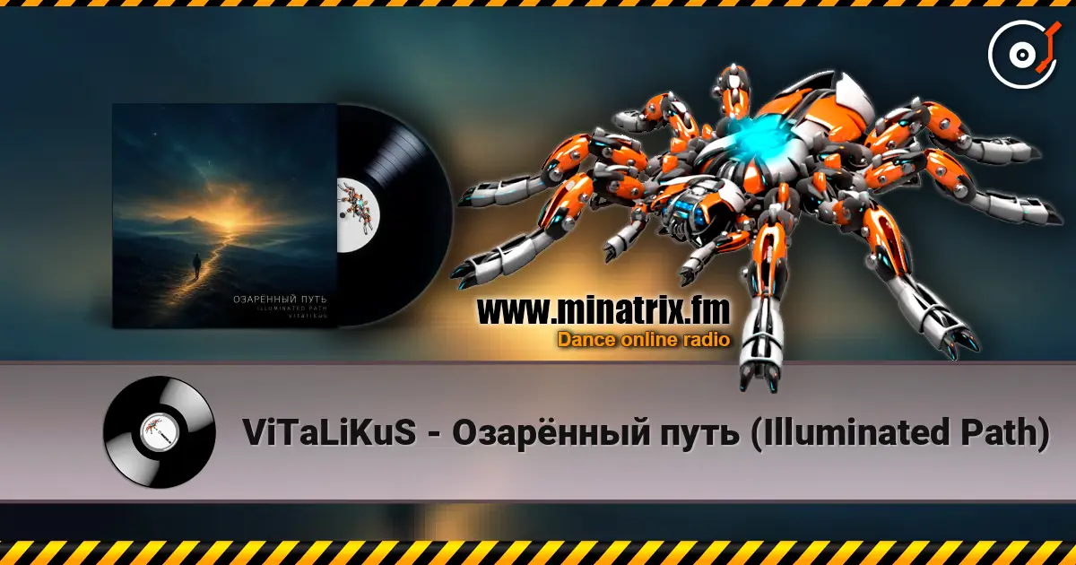 ViTaLiKuS - Озарённый путь (Illuminated Path) escuchar online en alta calidad | Minatrix.FM