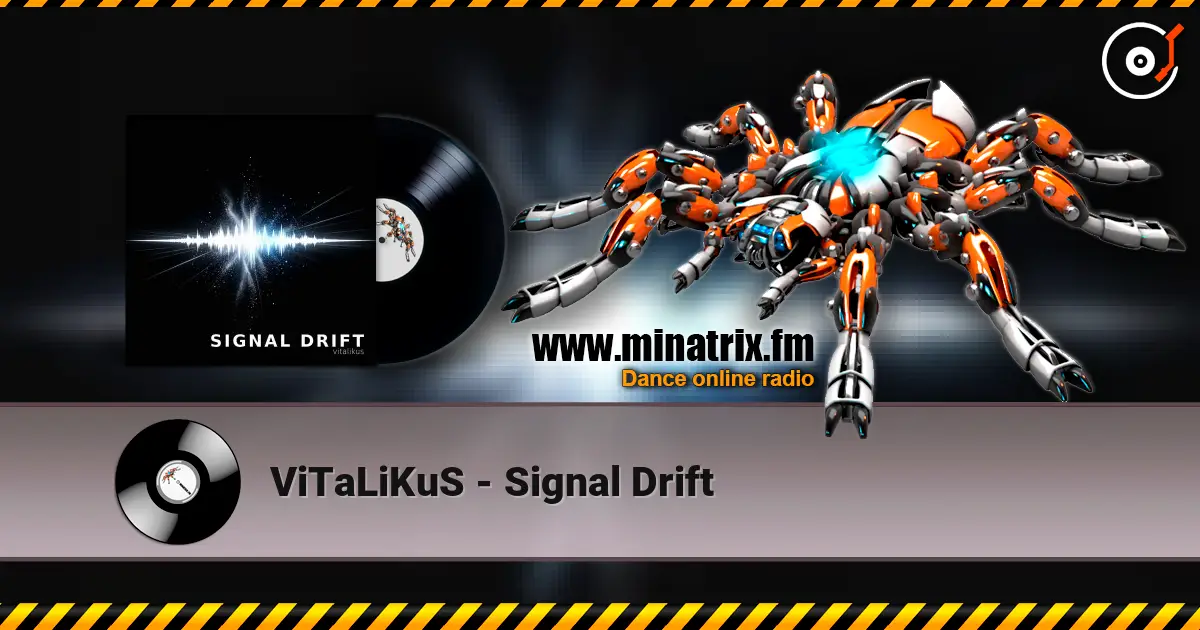 ViTaLiKuS - Signal Drift escuchar online en alta calidad | Minatrix.FM