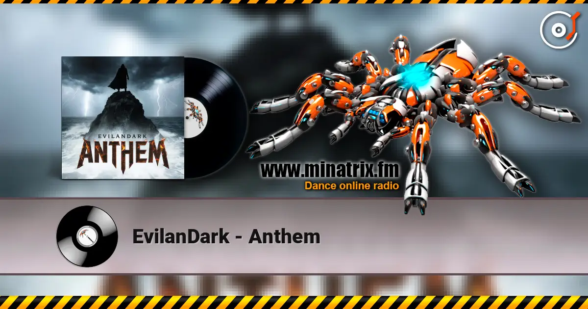 EvilanDark - Anthem escuchar online en alta calidad | Minatrix.FM