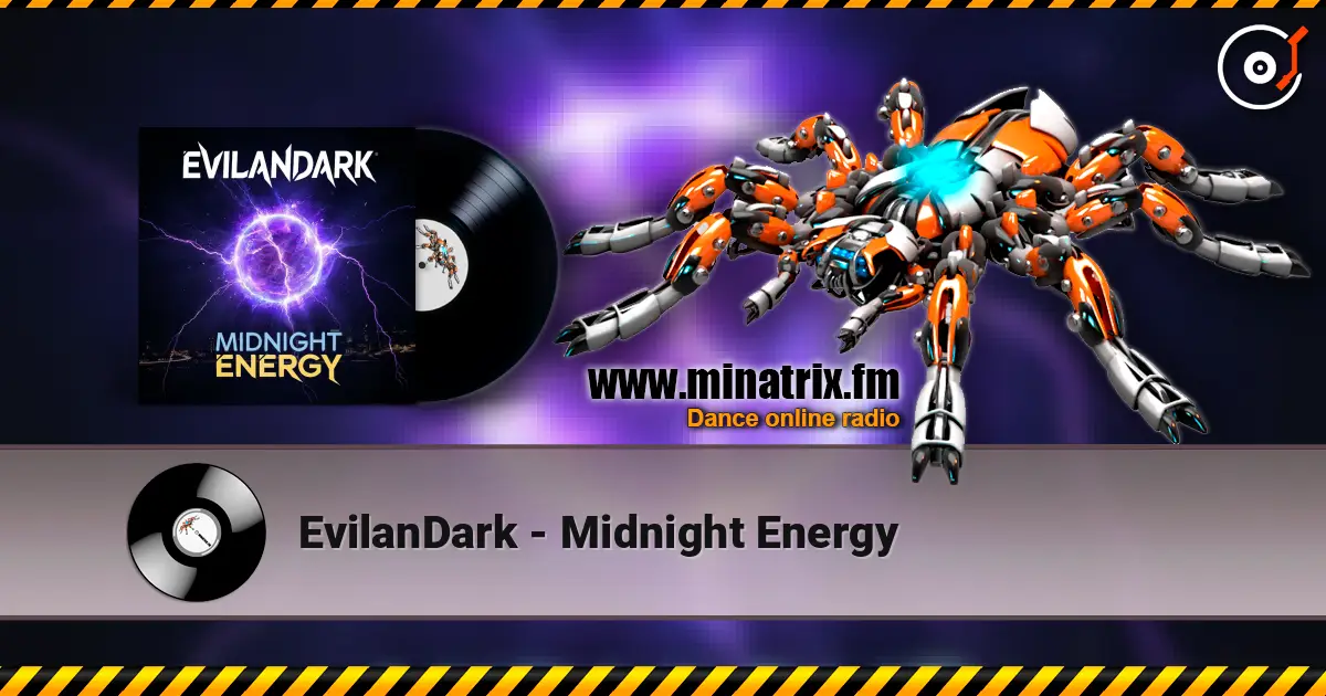 EvilanDark - Midnight Energy escuchar online en alta calidad | Minatrix.FM
