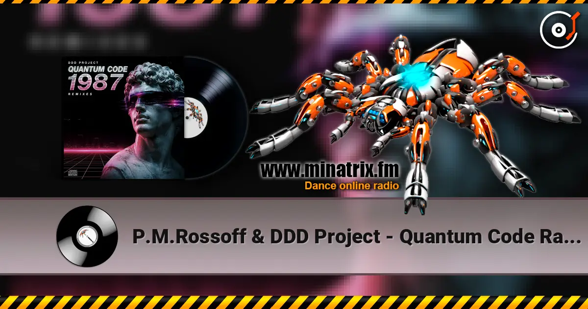P.M.Rossoff & DDD Project - Quantum Code Radio Edit Remix escuchar online en alta calidad | Minatrix.FM