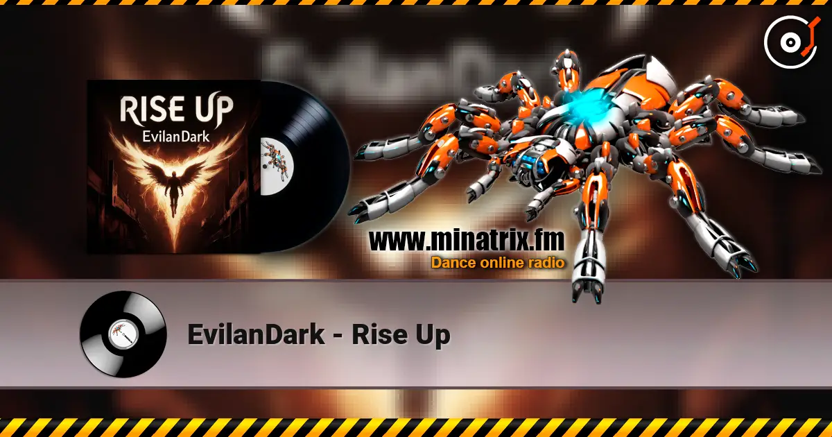 EvilanDark - Rise Up escuchar online en alta calidad | Minatrix.FM
