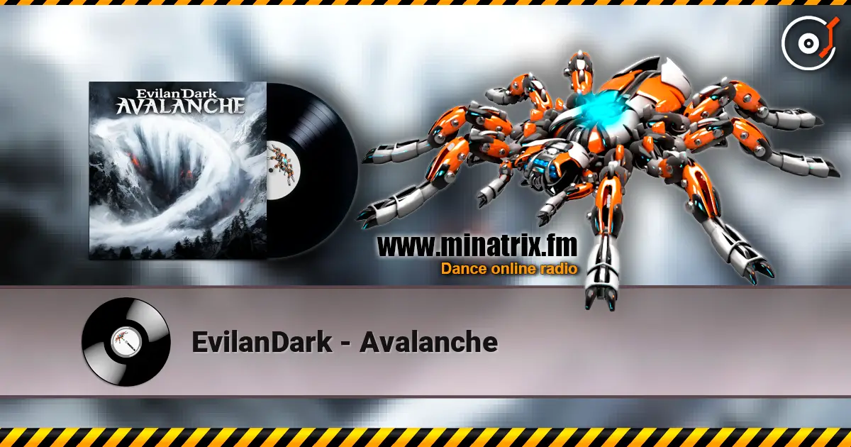 EvilanDark - Avalanche escuchar online en alta calidad | Minatrix.FM