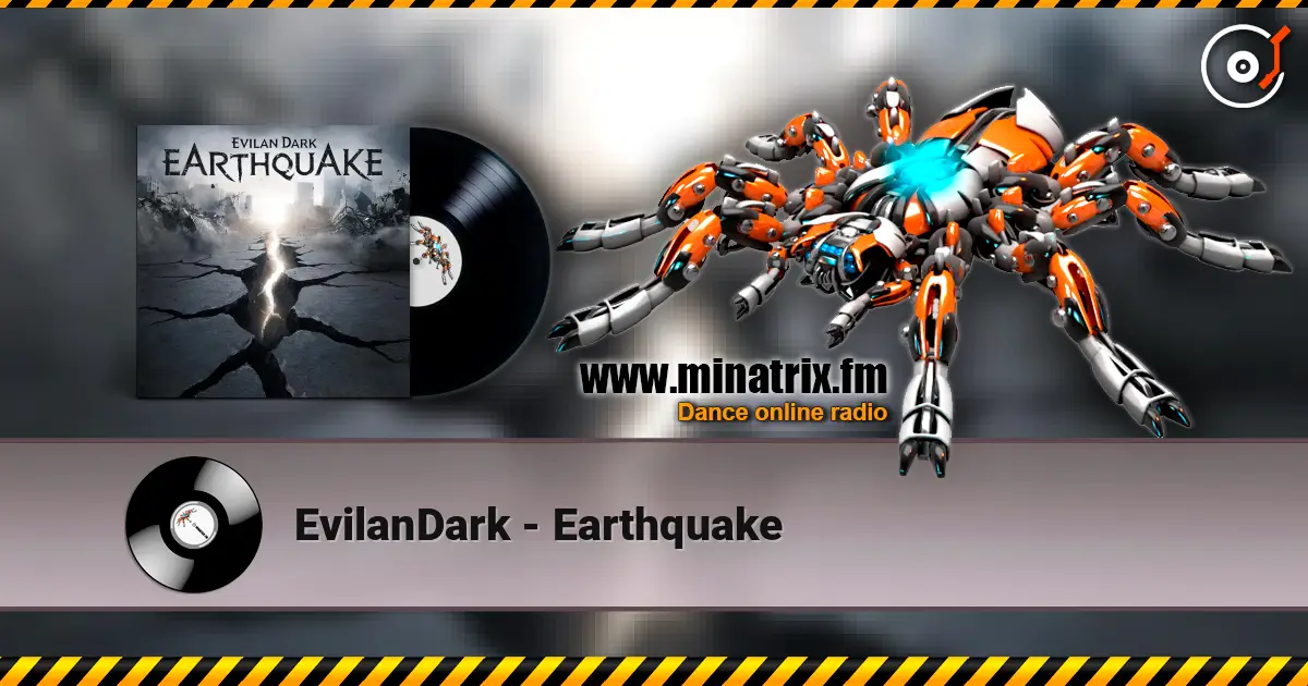 EvilanDark - Earthquake escuchar online en alta calidad | Minatrix.FM