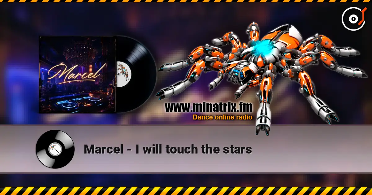 Marcel - I will touch the stars escuchar online en alta calidad | Minatrix.FM