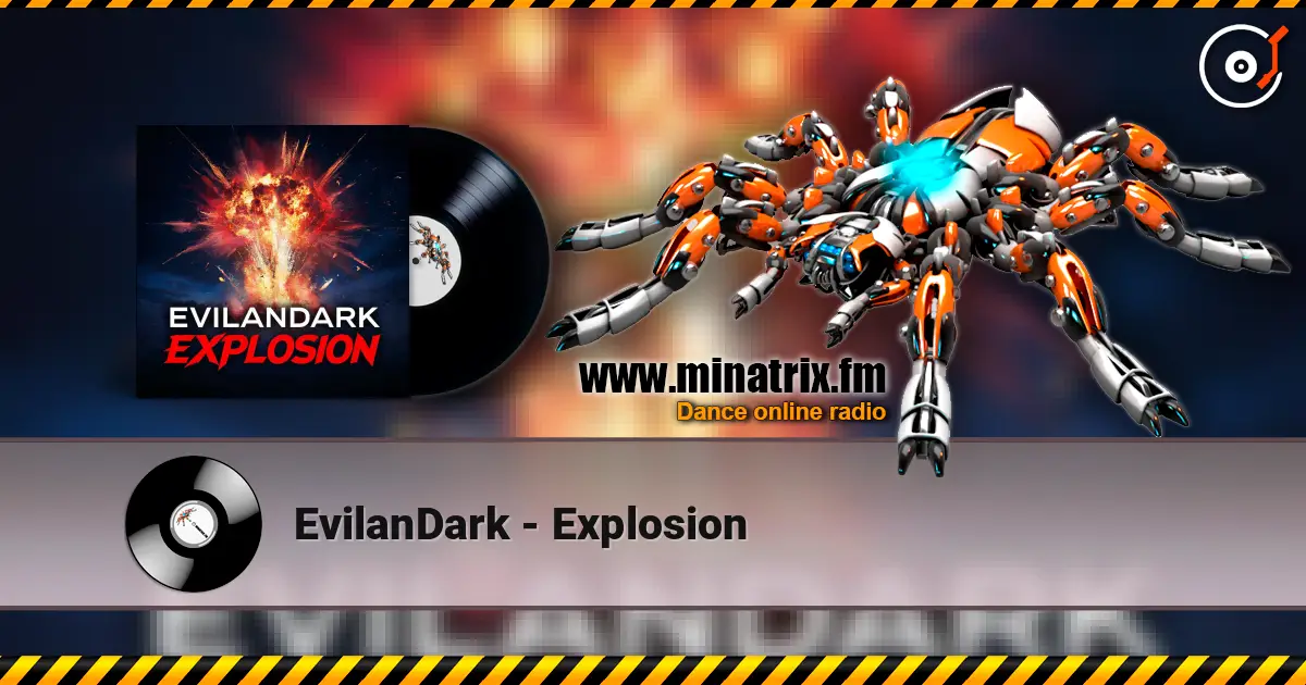 EvilanDark - Explosion escuchar online en alta calidad | Minatrix.FM