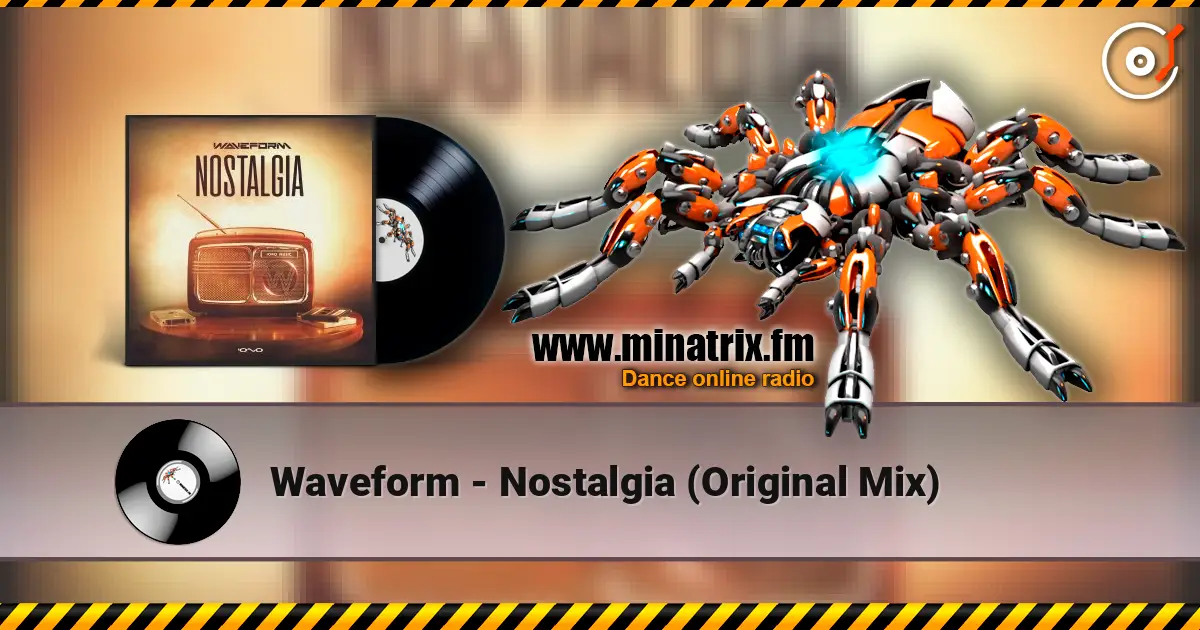Waveform - Nostalgia (Original Mix) escuchar online en alta calidad | Minatrix.FM