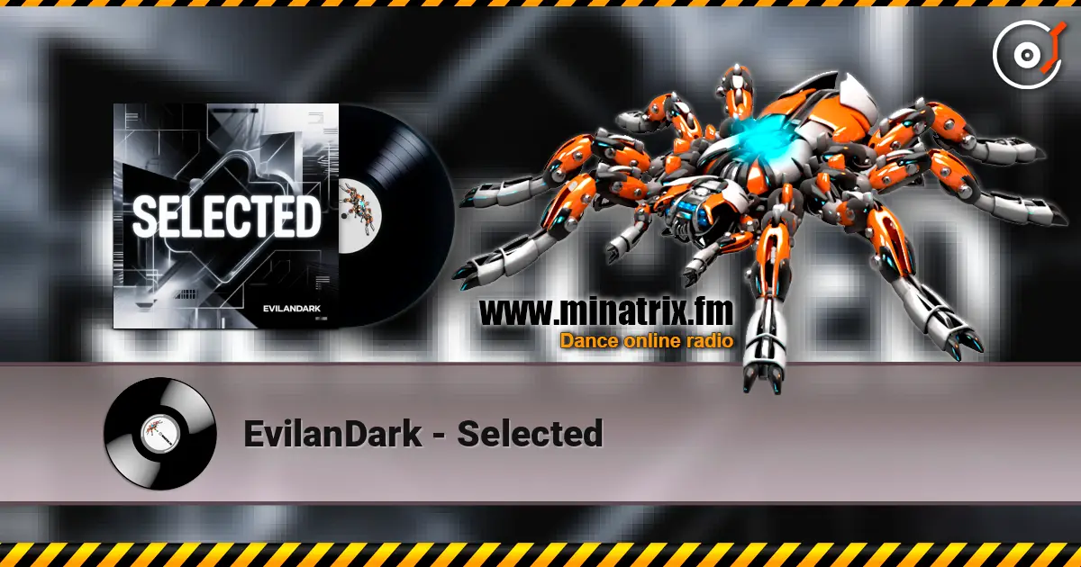 EvilanDark - Selected escuchar online en alta calidad | Minatrix.FM