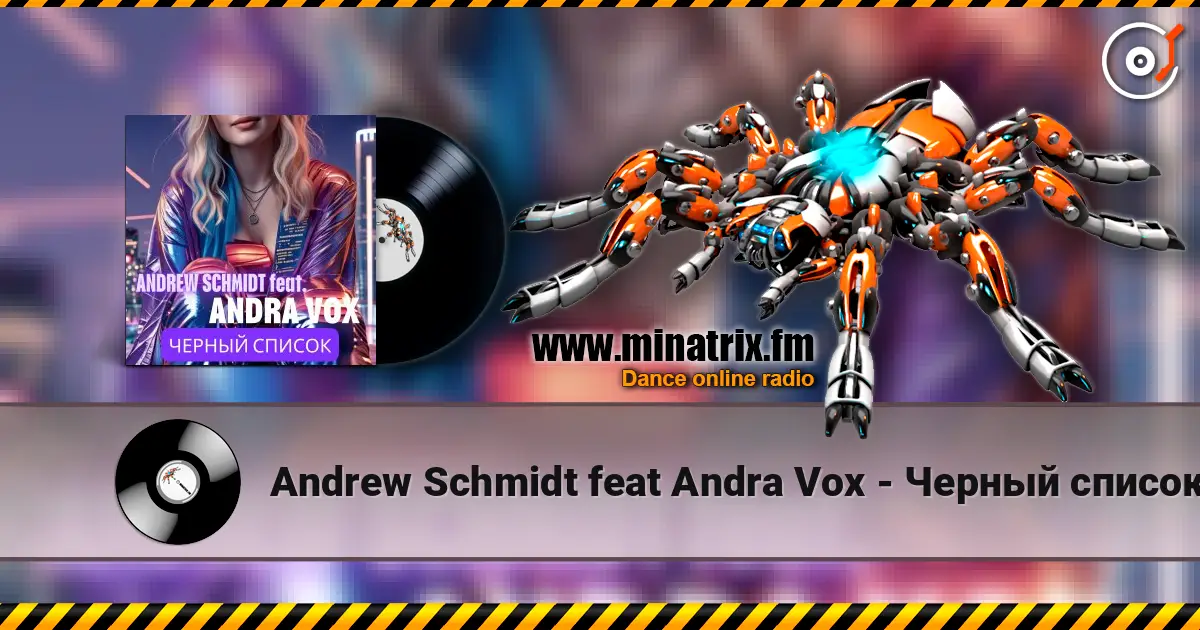 Andrew Schmidt feat Andra Vox - Черный список escuchar online en alta calidad | Minatrix.FM