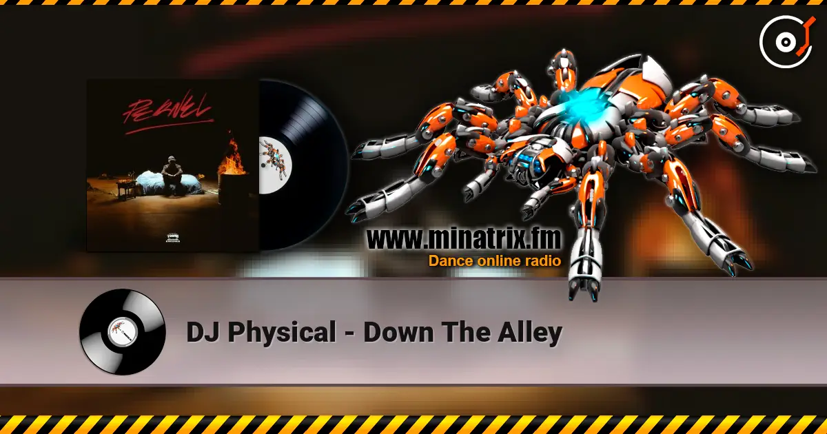 DJ Physical - Down The Alley escuchar online en alta calidad | Minatrix.FM