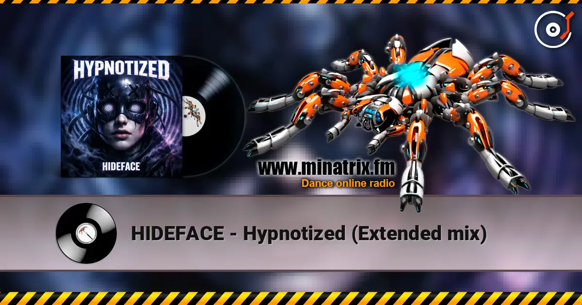 HIDEFACE - Hypnotized (Extended mix) escuchar online en alta calidad | Minatrix.FM