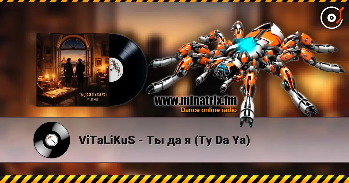 ViTaLiKuS - Ты да я (Ty Da Ya) escuchar online en alta calidad | Minatrix.FM