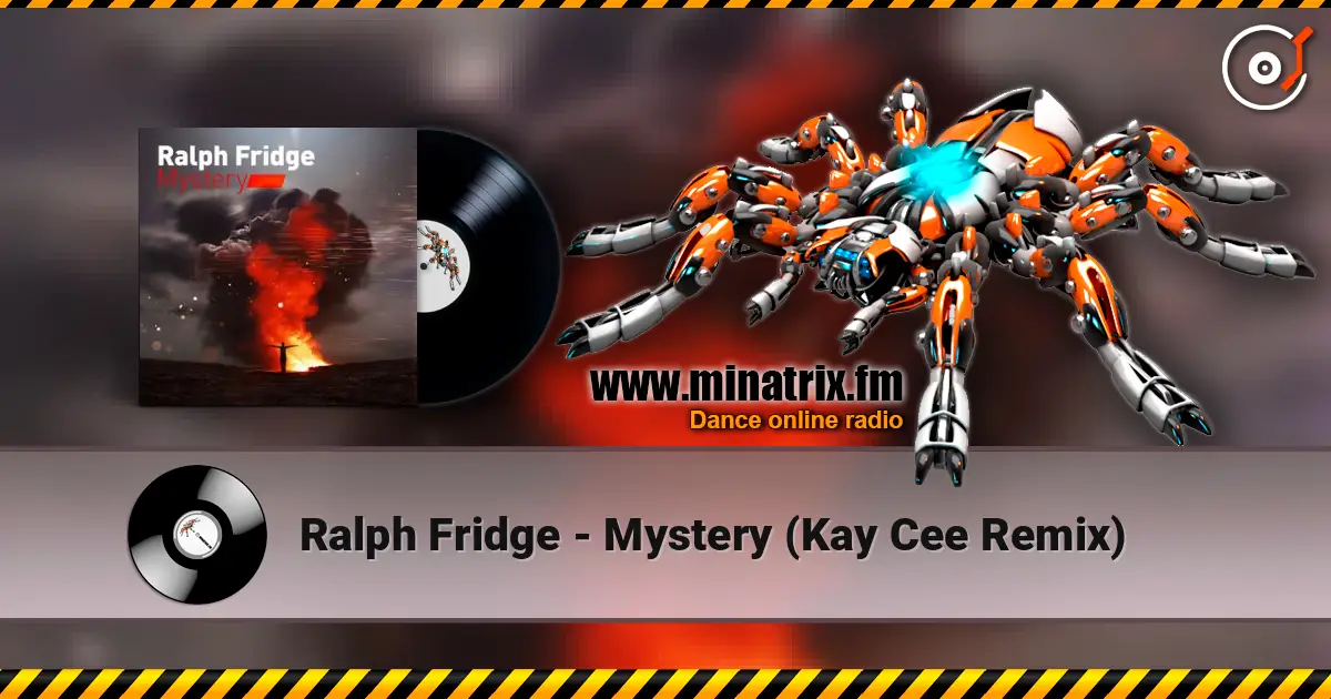 Ralph Fridge - Mystery (Kay Cee Remix) escuchar online en alta calidad | Minatrix.FM