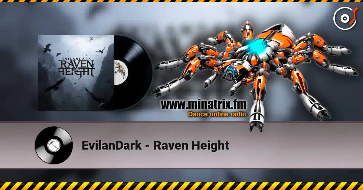 EvilanDark - Raven Height escuchar online en alta calidad | Minatrix.FM