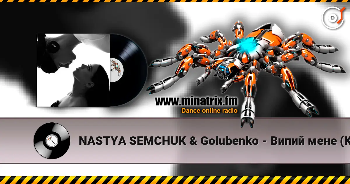 NASTYA SEMCHUK & Golubenko - Випий мене (KARMV REMIX) escuchar online en alta calidad | Minatrix.FM
