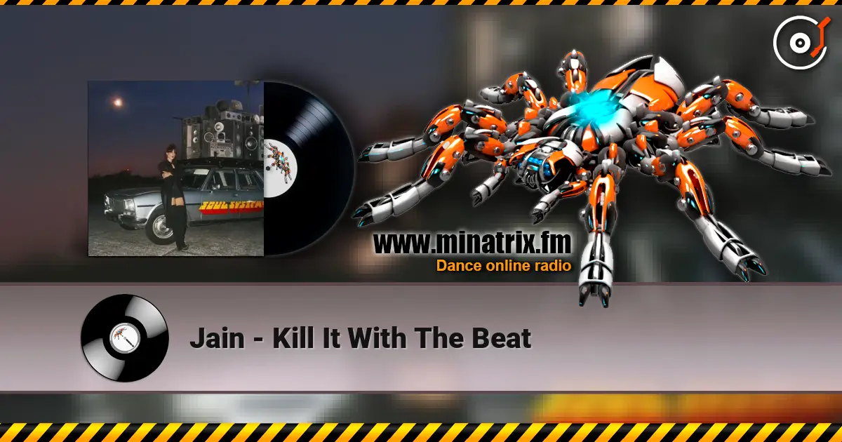 Jain - Kill It With The Beat escuchar online en alta calidad | Minatrix.FM