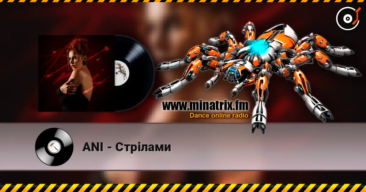 ANI - Стрілами escuchar online en alta calidad | Minatrix.FM