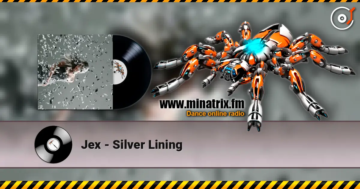 Jex - Silver Lining escuchar online en alta calidad | Minatrix.FM