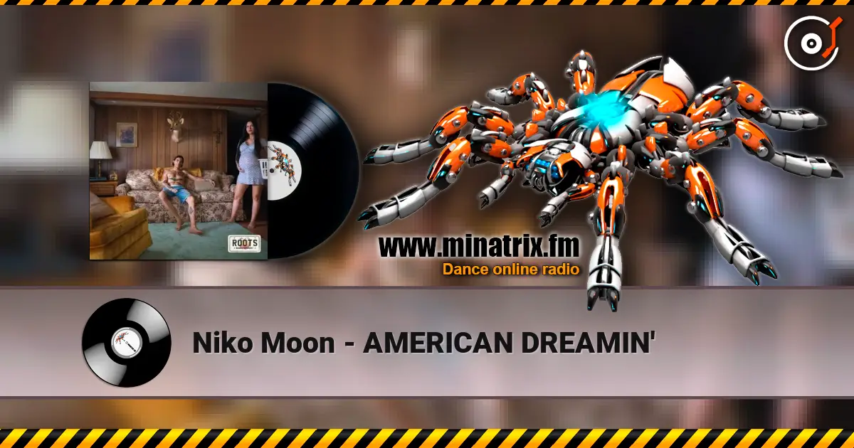 Niko Moon - AMERICAN DREAMIN' escuchar online en alta calidad | Minatrix.FM