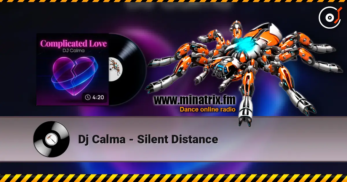 Dj Calma - Silent Distance escuchar online en alta calidad | Minatrix.FM