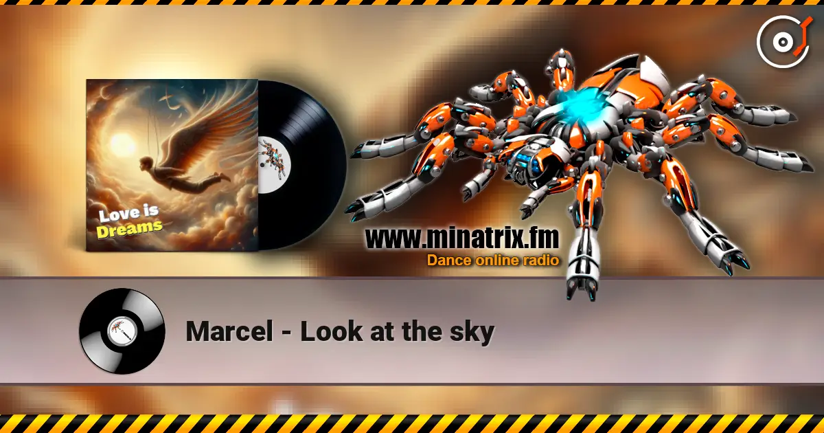 Marcel - Look at the sky escuchar online en alta calidad | Minatrix.FM
