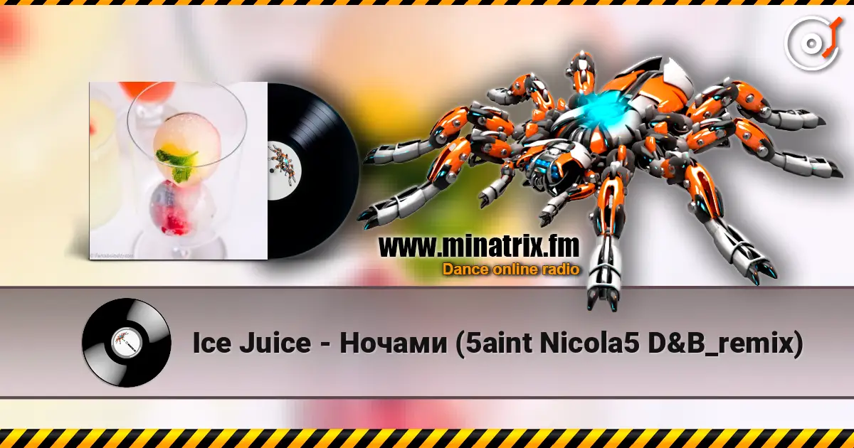 Ice Juice - Ночами (5aint Nicola5 D&B_remix) escuchar online en alta calidad | Minatrix.FM