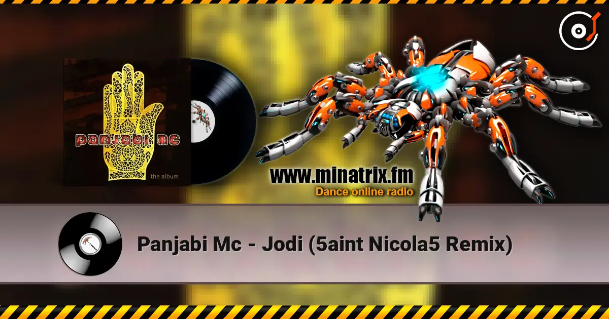Panjabi Mc - Jodi (5aint Nicola5 Remix) escuchar online en alta calidad | Minatrix.FM