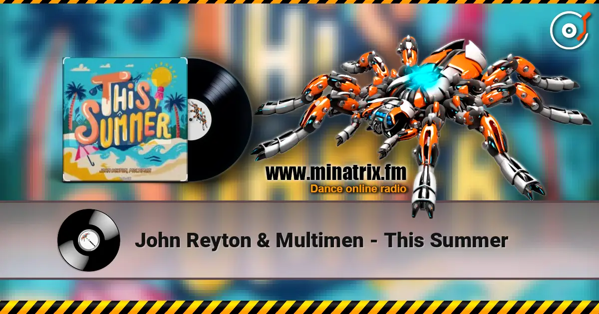 John Reyton & Multimen - This Summer escuchar online en alta calidad | Minatrix.FM