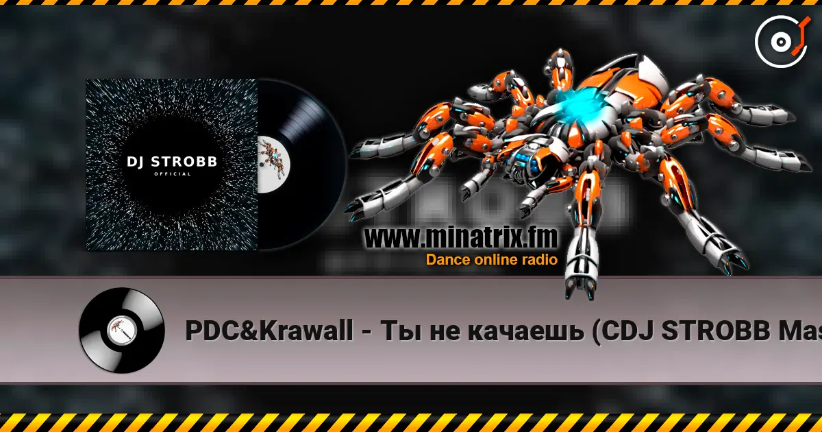 PDC&Krawall - Ты не качаешь (CDJ STROBB Mash up) escuchar online en alta calidad | Minatrix.FM