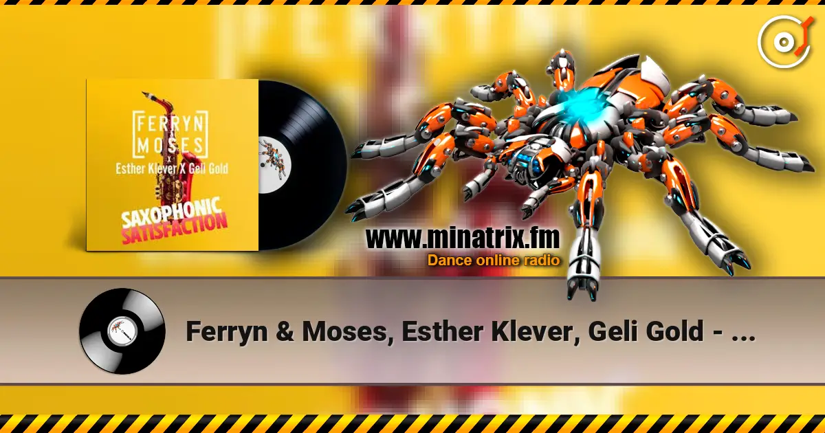 Ferryn & Moses, Esther Klever, Geli Gold - Saxophonic Satisfaction escuchar online en alta calidad | Minatrix.FM