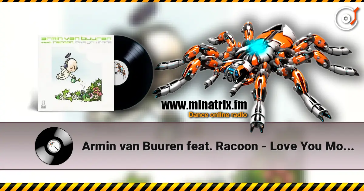 Armin van Buuren feat. Racoon - Love You More (Vocal Mix) escuchar online en alta calidad | Minatrix.FM