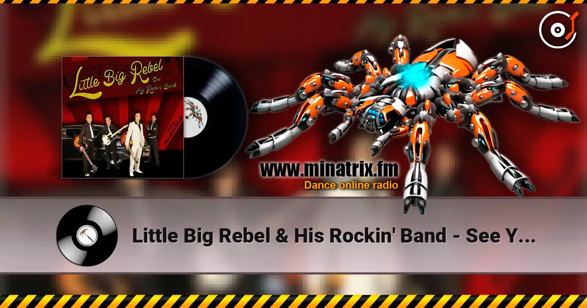 Little Big Rebel & His Rockin' Band - See You Later Alligater escuchar online en alta calidad | Minatrix.FM