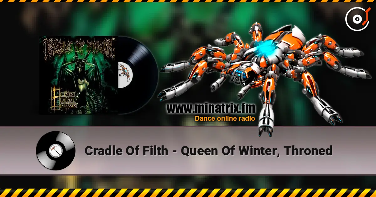 Cradle Of Filth - Queen Of Winter, Throned escuchar online en alta calidad | Minatrix.FM