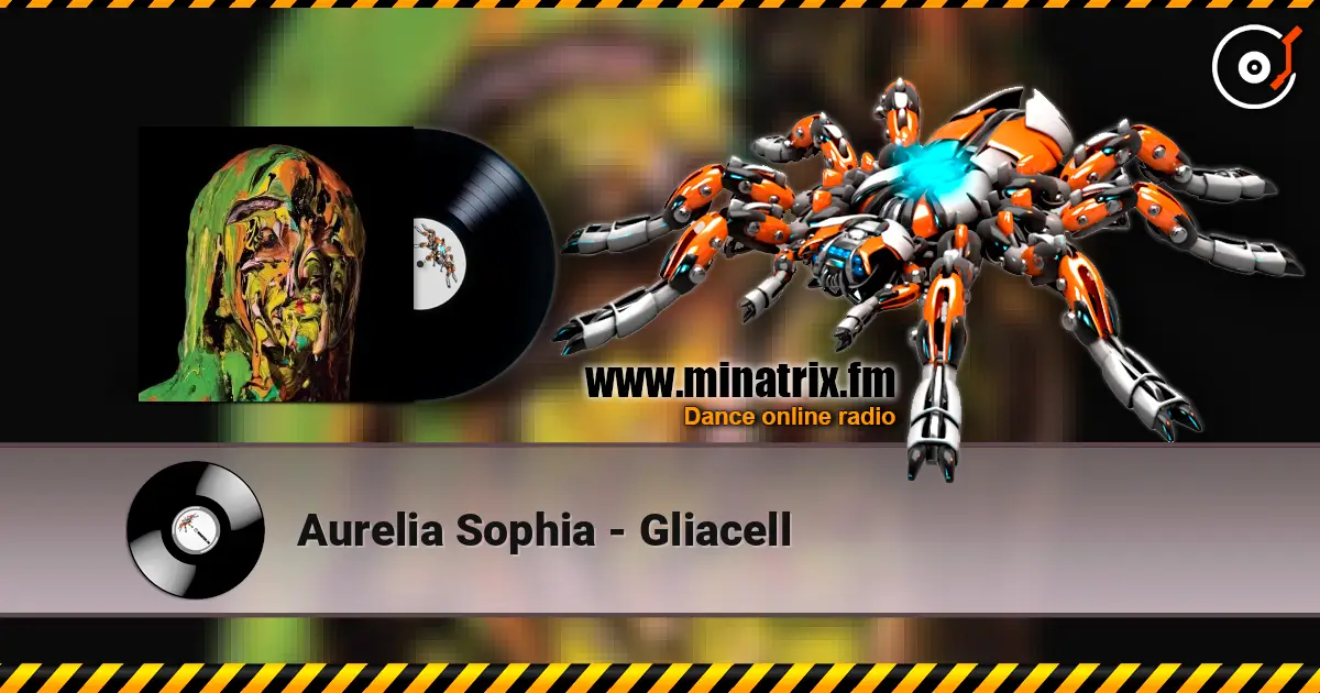 Aurelia Sophia - Gliacell escuchar online en alta calidad | Minatrix.FM