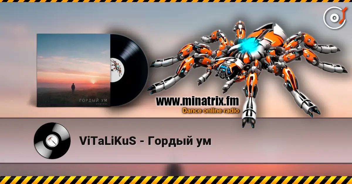 ViTaLiKuS - Гордый ум escuchar online en alta calidad | Minatrix.FM