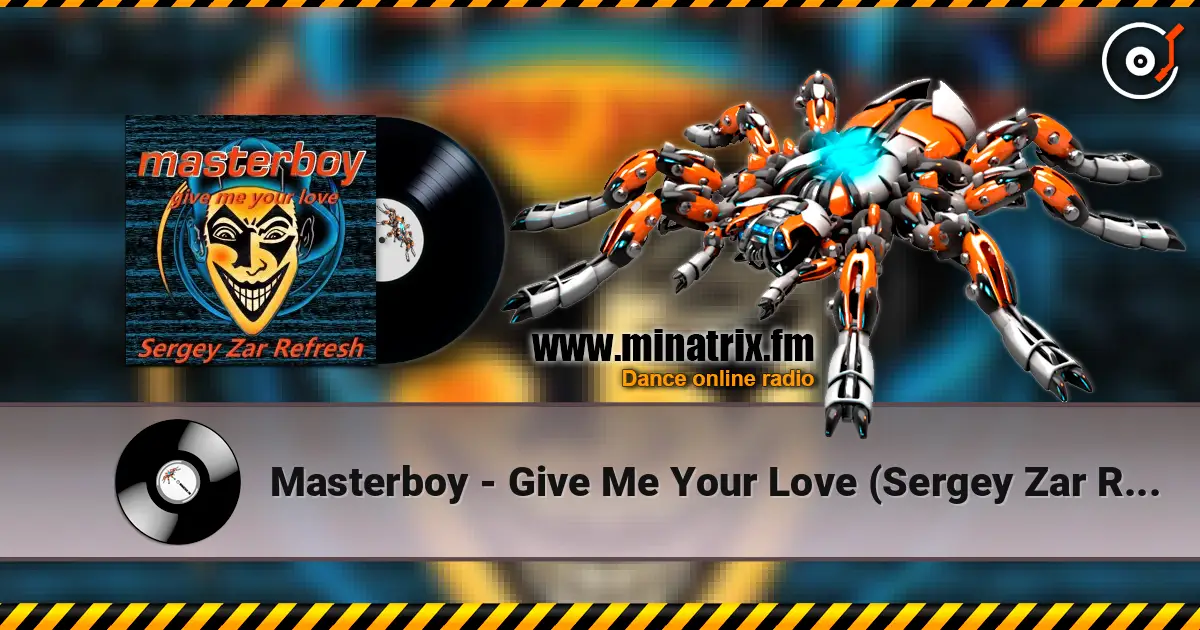 Masterboy - Give Me Your Love (Sergey Zar Refresh) escuchar online en alta calidad | Minatrix.FM