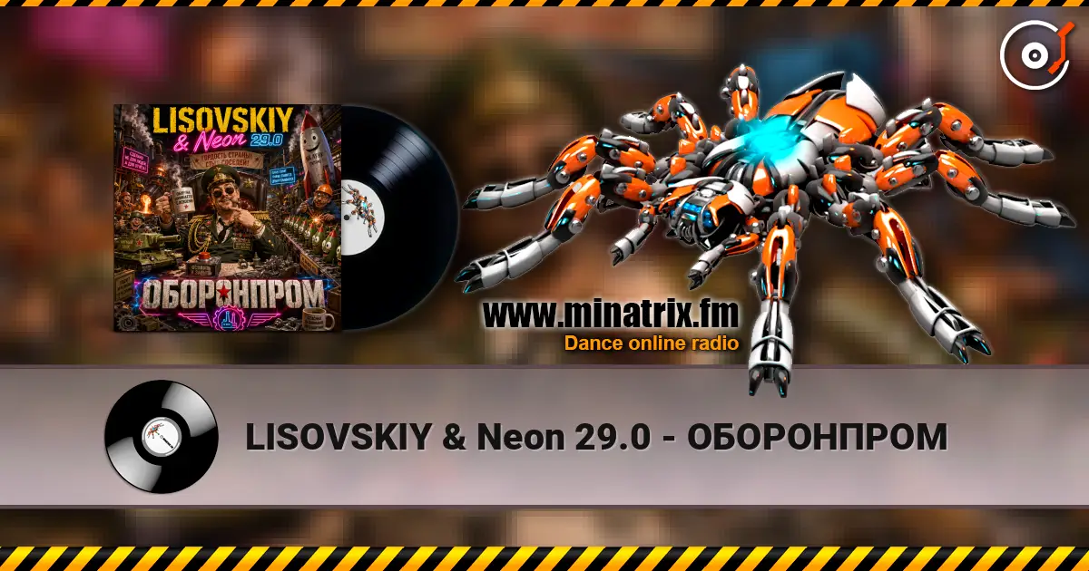 LISOVSKIY & Neon 29.0 - ОБОРОНПРОМ escuchar online en alta calidad | Minatrix.FM