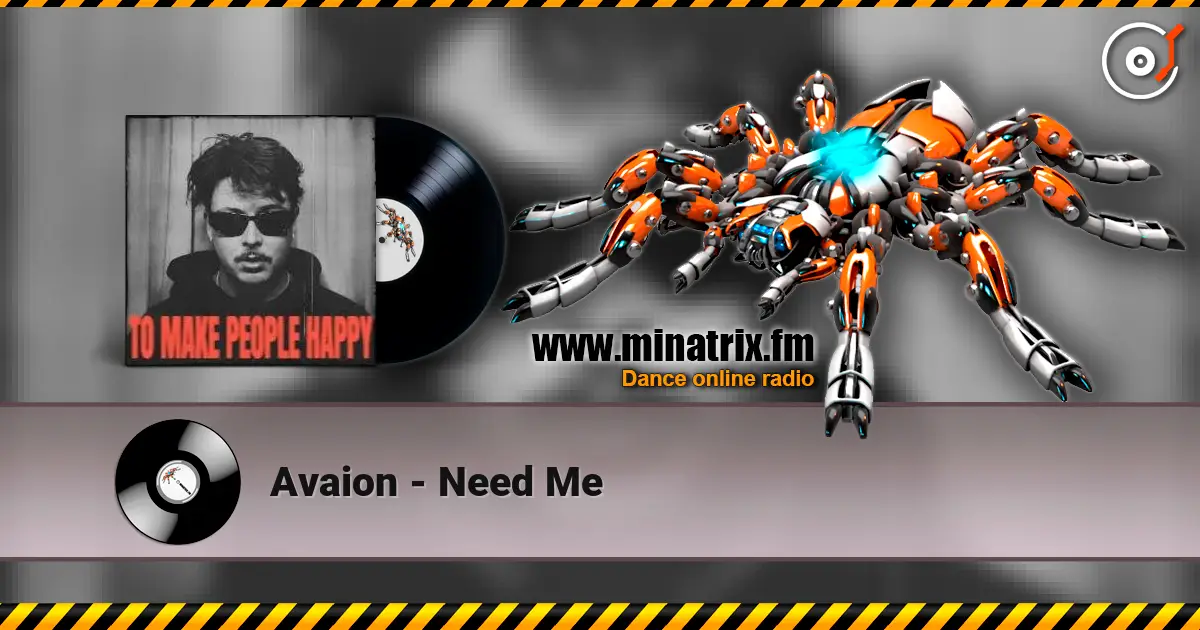 Avaion - Need Me escuchar online en alta calidad | Minatrix.FM