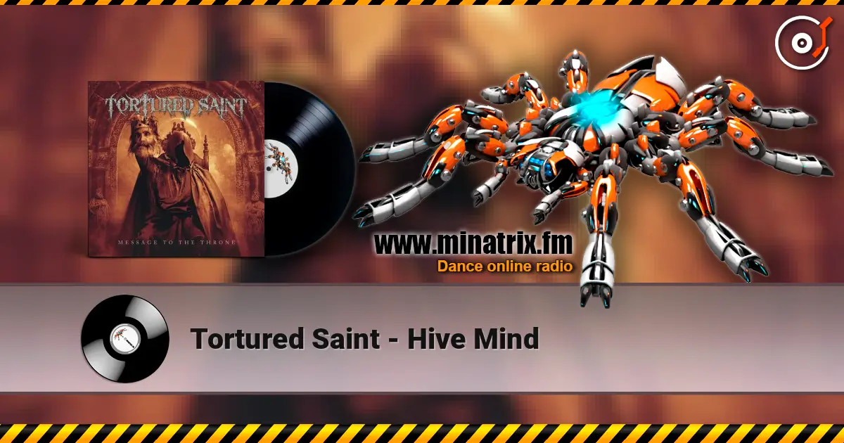 Tortured Saint - Hive Mind escuchar online en alta calidad | Minatrix.FM